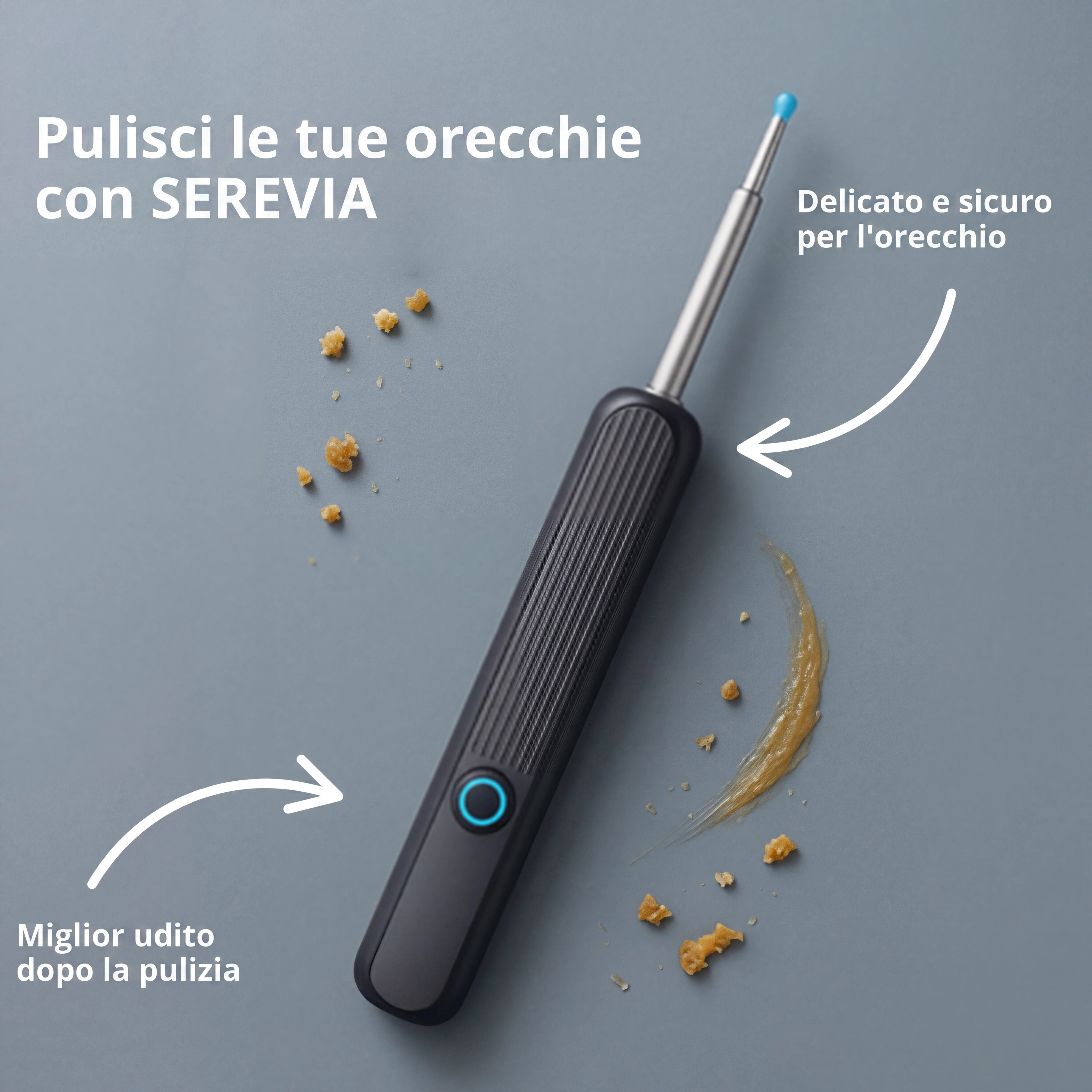 Serevia™ – Pulizia auricolare slim con tecnologia avanzata